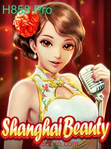 Descubra o Fascinante Jogo ShanghaiBeauty com H858 Pro